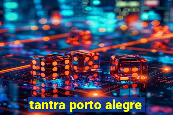 tantra porto alegre